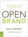 The Open Brand : When Push Comes to Pull in a Web-Made World cover