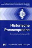 Historische Pressesprache : Romanistisches Kolloquium XIX [Click for larger image]