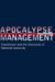 Apocalypse Management : Eisenhower and the Discourse of National Insecurity cover