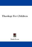 Theology for Children [Click for larger image]