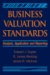 Business Valuation Standards : Analysis, Application and Reporting cover