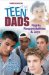 Teen Dads : Rights, Responsibilities and Joys cover