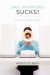 Your Screenplay Sucks! : 100 Ways to Make It Great cover