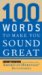 100 Words to Make You Sound Great cover