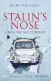 Stalin's Nose : Across the Face of Europe [Click for larger image]