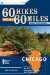 60 Hikes Within 60 Miles Chicago : Including Aurora, Northwest Indiana, and Waukegan cover