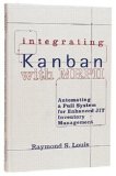 Integrating Kanban with MRPII : Automating a Pull System for Enhanced Jit Inventory Management [Click for larger image]
