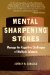 Mental Sharpening Stones : Manage the Cognitive Challenges of Ms cover