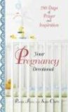 Your Pregnancy Devotional : 280 Days of Prayer And Inspiration [Click for larger image]