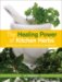 The Healing Power of Kitchen Herbs : Growing and Using Nature's Remedies cover
