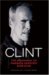 Clint : The Biography of Cinema's Greatest Ever Star cover