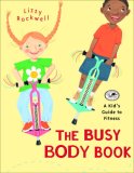 The Busy Body Book : A Kid's Guide to Fitness [Click for larger image]