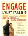 Engage Every Parent! : Encouraging Families to Sign On, Show Up, and Make a Difference cover