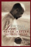 How Would Love Respond? : Imagine If You Were Given a Gift So Powerful That You Knew You Had to Share It With the World [Click for larger image]