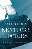 Tales from Kentucky Doctors [Click for larger image]