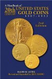A Handbook of 20th Century U.S. Gold Coins : 1907-1933 [Click for larger image]