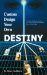 Custom Design Your Own Destiny cover