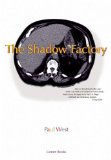 The Shadow Factory [Click for larger image]