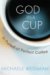 God in a Cup : The Obsessive Quest for the Perfect Coffee cover