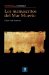 Los manuscritos del Mar Muerto/ The Manuscripts of the Dead Sea : La Comunidad De Qumran Y Sus Escritos cover