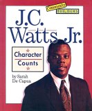 J.C. Watts, Jr : Character Counts [Click for larger image]