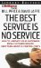 The Best Service Is No Service : How to Liberate Your Customers from Customer Service, Keep Them Happy, & Control Costs, Library Edition cover