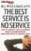 The Best Service Is No Service : How to Liberate Your Customers from Customer Service, Keep Them Happy, & Control Costs cover