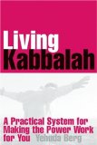 Living Kabbalah : A Practical System for Making the Power Work for You [Click for larger image]