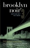 Brooklyn Noir 3 : Nothing but the Truth [Click for larger image]
