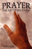 Prayer : The Art of Believing [Click for larger image]