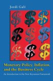 Monetary Policy, Inflation, and the Business Cycle : An Introduction to the New Keynesian Framework [Click for larger image]
