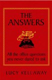 The Answers : All the Office Questions You Never Dared to Ask [Click for larger image]