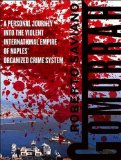 Gomorrah : A Personal Journey into the Violent International Empire of Naples' Organized Crime System [Click for larger image]