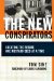The New Conspirators : Creating the Future One Mustard Seed at a Time cover