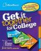 Get It Together For College : A Planner to Help You Get Organized and Get in cover