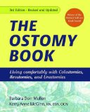 The Ostomy Book : Living Comfortably With Colostomies, Ileostomies, and Urostomies [Click for larger image]