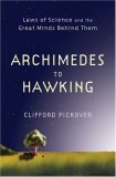 Archimedes to Hawking : Laws of Science and the Great Minds Behind Them [Click for larger image]