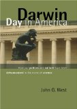 Darwin Day in America : How Our Politics and Culture Have Been Dehumanized in the Name of Science [Click for larger image]