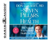 The Seven Pillars of Health : The Natural Way to Better Health for Life [Click for larger image]