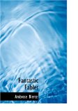 Fantastic Fables [Click for larger image]