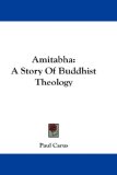 Amitabha : A Story of Buddhist Theology [Click for larger image]