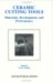 Ceramic Cutting Tools : Materials, Development, and Performance cover