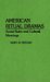 American Ritual Dramas : Social Rules and Cultural Meanings cover
