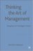 Thinking The Art of Management : Stepping into Heidegger's Shoes' cover