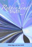 Rethinking Truth [Click for larger image]