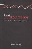 Law And the Human Body : Property Rights, Ownership And Control [Click for larger image]