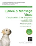 Fiance & Marriage Visas : A Couple's Guide To U.S. Immigration [Click for larger image]