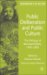 Public Deliberation and Public Culture : The Writings of Bernhard Peters, 1993-2005 cover