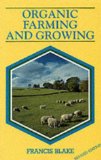 Organic Farming and Growing [Click for larger image]