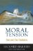 Moral Tension : God in Our Decisions cover
